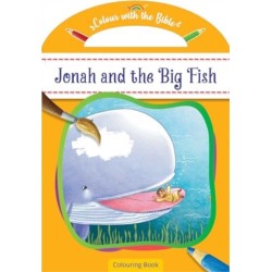 Colour with the Bible: Jonah and the Big Fish