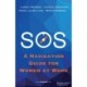 SOS: A Survival Guide for Women at Work