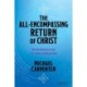 The All-Encompassing Return of Christ: An Introduction to Amillennialism
