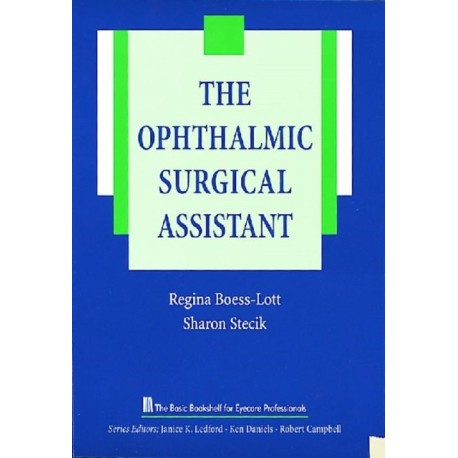 The Ophthalmic Surgical Assistant