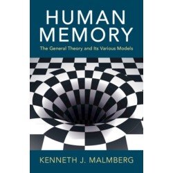 Human Memory: The General Theory and Its Various Models