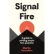 Signal Fire: A guide to putting prayer into practice