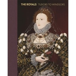The Royals: Tudors to Windsors