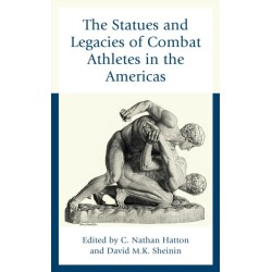 The Statues and Legacies of Combat Athletes in the Americas