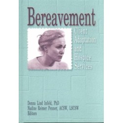 Bereavement: Client Adaptation and Hospice Services