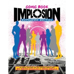 Comic Book Implosion (Expanded Edition)