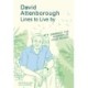 David Attenborough Lines to Live By: Embrace the wonder of your world