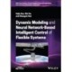 Dynamic Modeling and Neural Network-Based Intelligent Control of Flexible Systems
