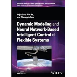 Dynamic Modeling and Neural Network-Based Intelligent Control of Flexible Systems