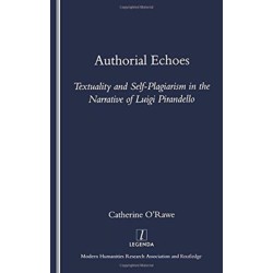 Authorial Echoes: Textuality and Self-plagiarism in the Narrative of Luigi Pirandello