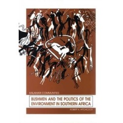 Bushmen and the Politics of the Environment in Southern Africa