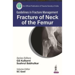 Guidelines in Fracture Management: Fracture of the Neck of the Femur