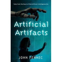 Artificial Artifacts: Tales from the Dawn of the Artificial Intelligence Era