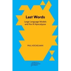 Last Words: Large Language Models and the AI Apocalypse