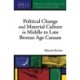 Political Change and Material Culture in Middle to Late Bronze Age Canaan