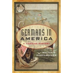 Germans in America: A Concise History