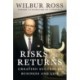 Risks and Returns: Creating Success in Business and Life