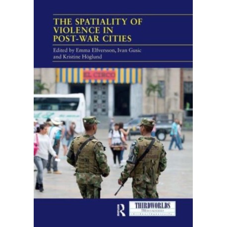The Spatiality of Violence in Post-war Cities
