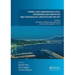 Tunnels and Underground Cities: Engineering and Innovation Meet Archaeology, Architecture and Art: Volume 6: Innovation in Underground Engineering, Materials and Equipment - Part 2