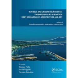 Tunnels and Underground Cities: Engineering and Innovation Meet Archaeology, Architecture and Art: Volume 4: Ground Improvement in Underground Constructions
