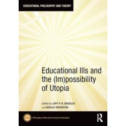 Educational Ills and the (Im)possibility of Utopia