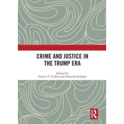 Crime and Justice in the Trump Era