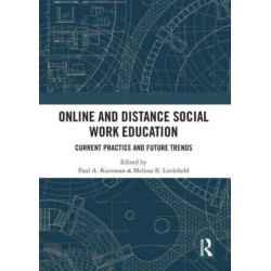 Online and Distance Social Work Education: Current Practice and Future Trends