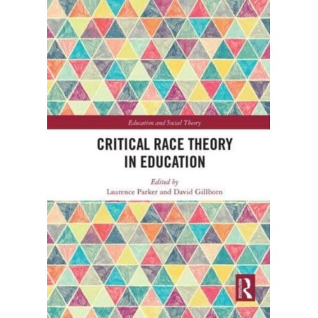 Critical Race Theory in Education