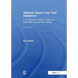 Adverse Impact and Test Validation: A Practitioner's Guide to Valid and Defensible Employment Testing
