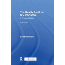 The Quality Audit for ISO 9001:2000: A Practical Guide