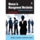 Women in Management Worldwide: Progress and Prospects