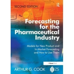 Forecasting for the Pharmaceutical Industry: Models for New Product and In-Market Forecasting and How to Use Them