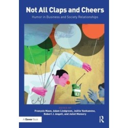Not All Claps and Cheers: Humor in Business and Society Relationships