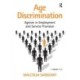 Age Discrimination: Ageism in Employment and Service Provision