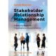 Stakeholder Relationship Management: A Maturity Model for Organisational Implementation