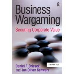 Business Wargaming: Securing Corporate Value
