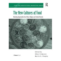 The New Cultures of Food: Marketing Opportunities from Ethnic, Religious and Cultural Diversity
