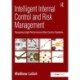 Intelligent Internal Control and Risk Management: Designing High-Performance Risk Control Systems