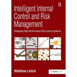 Intelligent Internal Control and Risk Management: Designing High-Performance Risk Control Systems