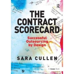 The Contract Scorecard: Successful Outsourcing by Design