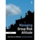 Managing Group Risk Attitude
