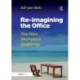 Re-imagining the Office: The New Workplace Challenge