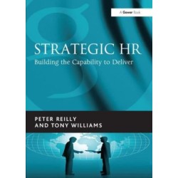 Strategic HR: Building the Capability to Deliver