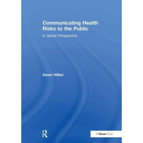 Communicating Health Risks to the Public: A Global Perspective