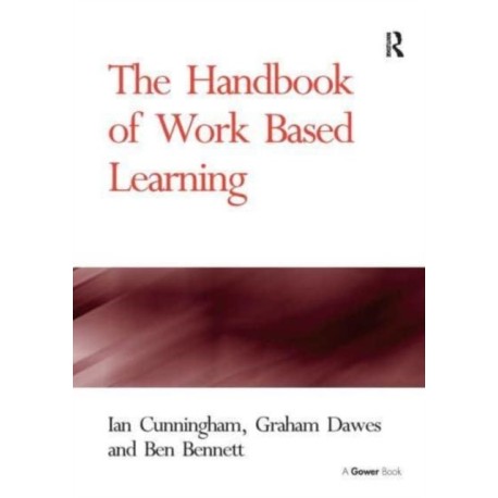 The Handbook of Work Based Learning