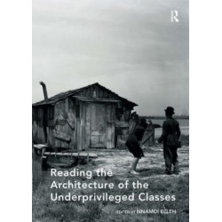 Reading the Architecture of the Underprivileged Classes