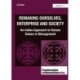 Remaking Ourselves, Enterprise and Society: An Indian Approach to Human Values in Management