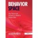 Behavior Space: Play, Pleasure and Discovery as a Model for Business Value