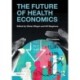 The Future of Health Economics