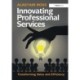 Innovating Professional Services: Transforming Value and Efficiency